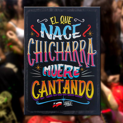 Cartel "El que nace Chicharra Muere Cantando"