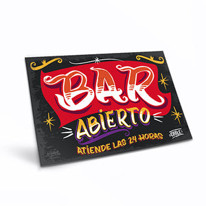 Cartel "Bar Abierto: Atiende las 24 horas"