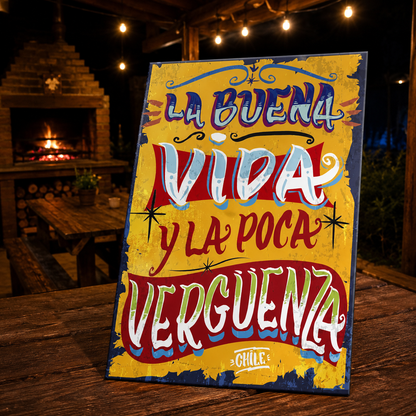 Cartel "La Buena Vida Y La Poca Vergüenza"