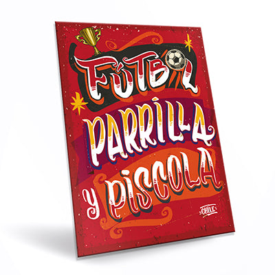 Cartel "Fútbol, Parrilla y Piscola"