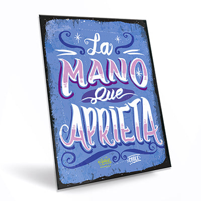 Cartel "La Mano que Aprieta"