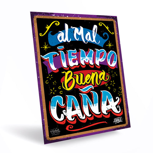 Cartel "Al Mal Tiempo, Buena Caña"