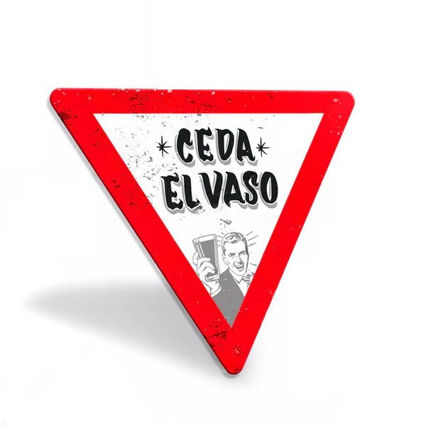 Cartel "Ceda el Vaso"