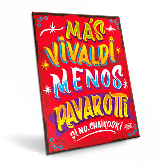 Cartel "Más Vivaldi, Menos Pavarotti"