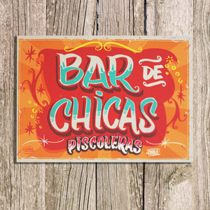 Cartel "Bar de Chicas Piscoleras"