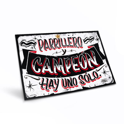 Cartel "Parrillero y Campeón hay uno solo"
