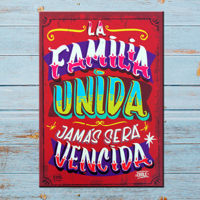 Cartel "La Familia Unida Jamás Será Vencida"