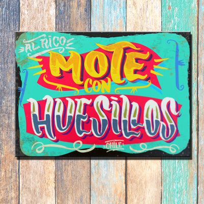 Cartel "Al Rico Mote con Huesillos"