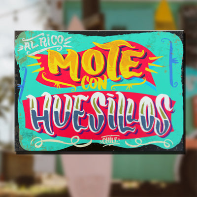Cartel "Al Rico Mote con Huesillos"