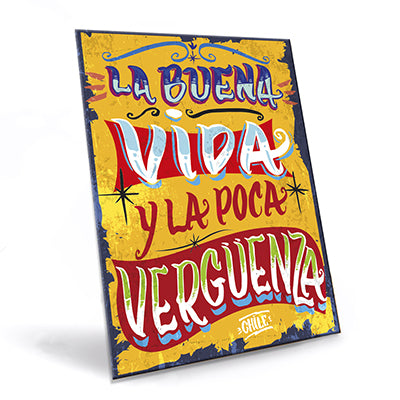 Cartel "La Buena Vida Y La Poca Vergüenza"
